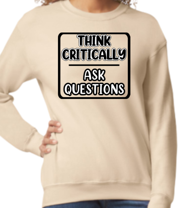 Think Critically Sweatshirt